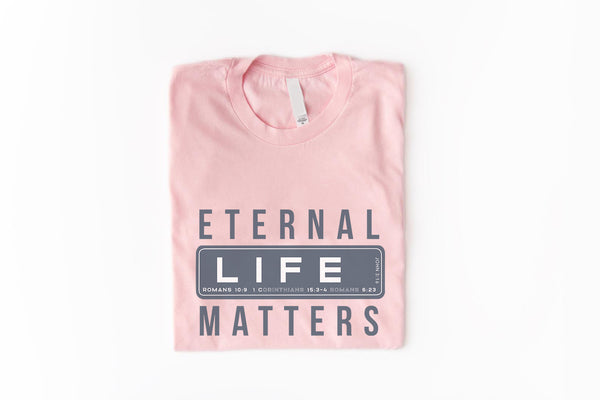 Eternal Life Matters Short-Sleeve Unisex T-Shirt