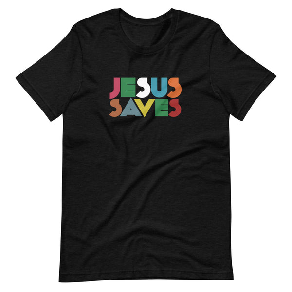 Jesus Saves T-Shirt