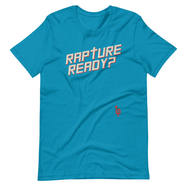 Rapture Ready? Short-Sleeve Unisex T-Shirt