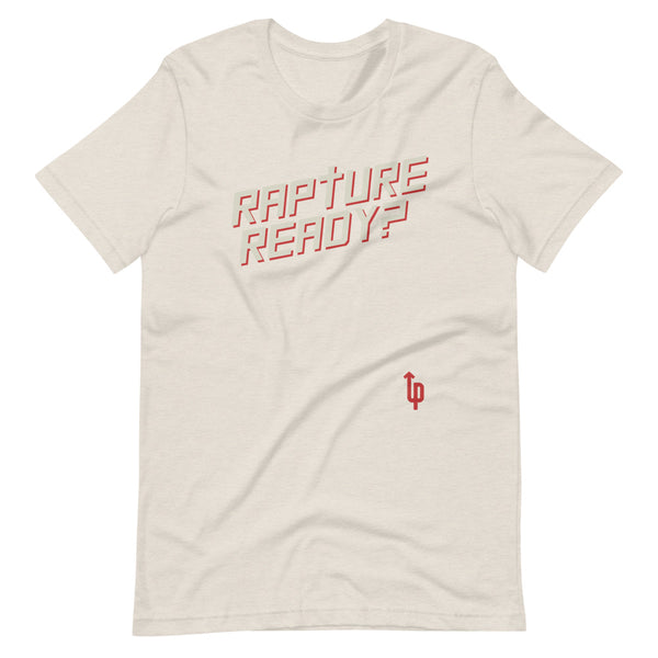 Rapture Ready? Short-Sleeve Unisex T-Shirt