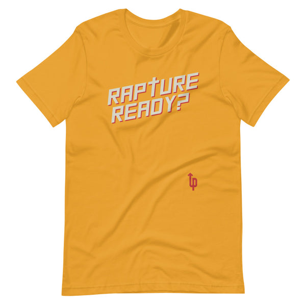 Rapture Ready? Short-Sleeve Unisex T-Shirt
