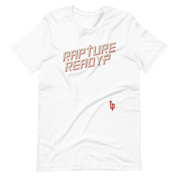 Rapture Ready? Short-Sleeve Unisex T-Shirt