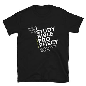 Christian Bible Prophecy I Know Things Short-Sleeve Men's Women's T-Shirt